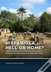 Hispaniola - Hell Or Home?