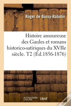 Capa do artigo Hist Amoureuse Des Gaules T.2 Edition 1856 1876