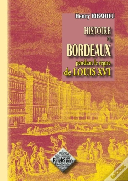 Capa do artigo Hist. De Bordeaux Sous Louis Xvi