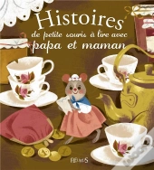 Hist De Petite Souris A Lire Avec Papa Et Maman