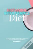 Histamine Intolerance Diet