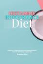 Histamine Intolerance Diet - Preview