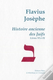 Capa do artigo Histoire Ancienne Des Juifs ; Livres 6 À 9 ; Oeuvres Complètes T.2