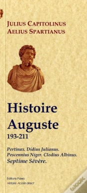 Capa do artigo Histoire Auguste (193-211). Pertinax, D. Julianus, P. Niger, C. Albinus, Septime Severe.