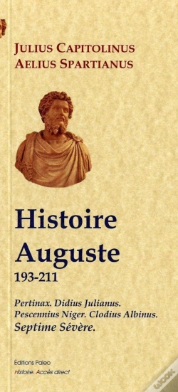 Capa do artigo Histoire Auguste (193-211). Pertinax, D. Julianus, P. Niger, C. Albinus, Septime Severe.