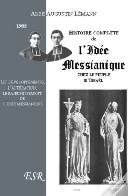 Capa do artigo Histoire Complète De L'Idée Messianique Chez Le Peuple D'Israël