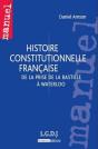 Histoire Constitutionnelle Française ; De La Prise De La Bastille À Waterloo - Preview