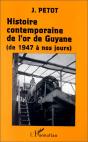 Histoire Contemporaine De L'Or De Guyane De 1947 A Nos Jours - Preview