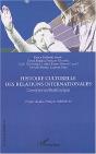 Histoire Culturelle Des Relations Internationales : Carrefour Méthodologique - Preview