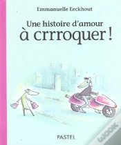 Capa do artigo Histoire D Amour A Crrroquer (Une)