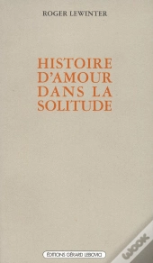 Histoire D'Amour Dans La Solitude