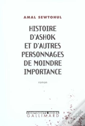 Histoire D'Ashok Et D'Autres Personnages De Moindre Importance