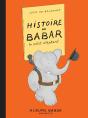 Histoire De Babar ; Le Petit Éléphant - Preview