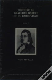 Histoire De Babeuf Et Du Babouvisme 2 Volum