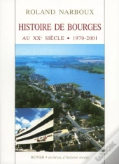Histoire De Bourges Au Xx Siècle (1970-2001)