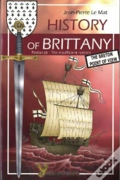Histoire De Bretagne ; Le Point De Vue Breton