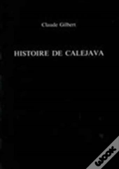 Histoire De Calejava