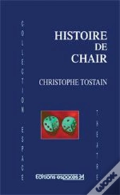 Histoire De Chair