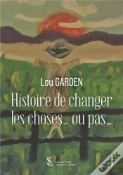 Capa do artigo Histoire De Changer Les Choses  Ou Pas