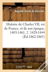 Histoire De Charles Vii 2 Edition 1862 1865