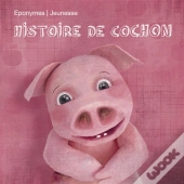 Histoire De Cochon