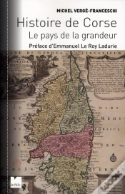 Capa do artigo Histoire De Corse ; Le Pays De La Grandeur (Édition 2010)