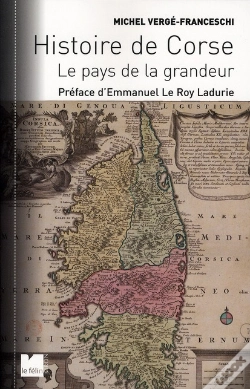 Capa do artigo Histoire De Corse ; Le Pays De La Grandeur (Édition 2010)