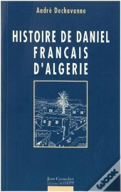 Histoire De Daniel,Francais D'Algerie