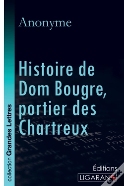 Capa do artigo Histoire De Dom Bougre, Portier Des Chartreux (Grands Caractères)