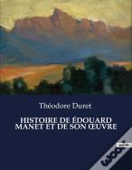 Histoire De Edouard Manet Et De Son Uvre