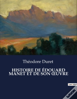 Capa do artigo Histoire De Edouard Manet Et De Son Uvre