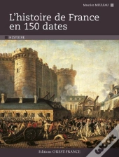 Histoire De France En 150 Dates