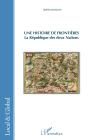 Histoire De Frontières ; La République Des Deux Nations - Preview