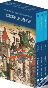 Histoire De Genève. Coffret 3 Tomes