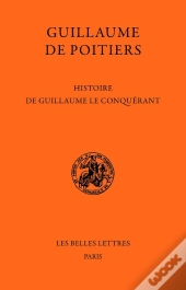 Histoire De Guillaume Le Conquérant