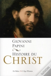 Histoire De Jesus-Christ
