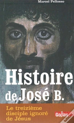 Capa do artigo Histoire De José B. ; Le Treizième Disciple Ignoré De Jésus