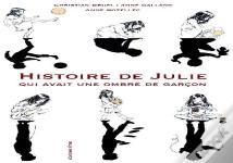 Histoire De Julie Qui Avait Une Ombre De Garçon