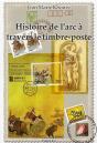 Histoire De L Arc A Travers Le Timbre Poste - Preview