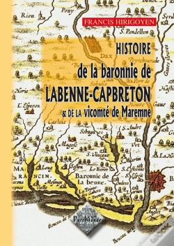 Capa do artigo Histoire De La Baronnie De Labenne-Capbreton Et De La Vicomte De Maremne