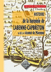 Capa do artigo Histoire De La Baronnie De Labenne-Capbreton Et De La Vicomte De Maremne