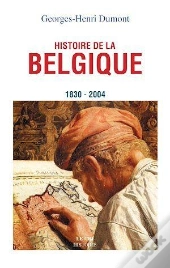 Histoire De La Belgique (1830-2004)