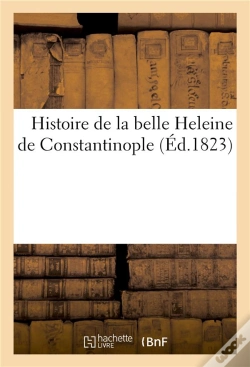 Capa do artigo Histoire De La Belle Heleine De Constantinople
