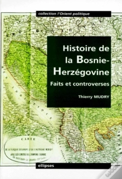 Capa do artigo Histoire De La Bosnie-Herzégovine - Faits Et Controverses