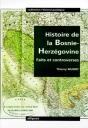 Histoire De La Bosnie-Herzégovine - Faits Et Controverses - Preview