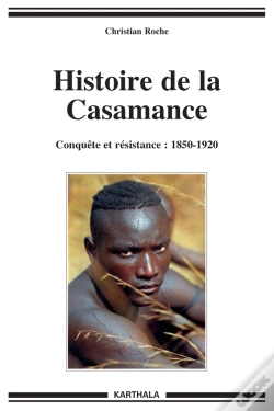 Capa do artigo Histoire De La Casamance (1850-1920)