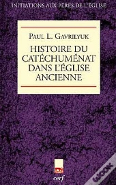 Histoire De La Catéchèse Dans L'Église Ancienne