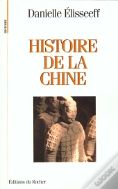 Histoire De La Chine - Les Racines Du Present