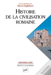 Histoire De La Civilisation Romaine