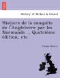 Histoire De La Conque Te De L'Angleterre - Preview